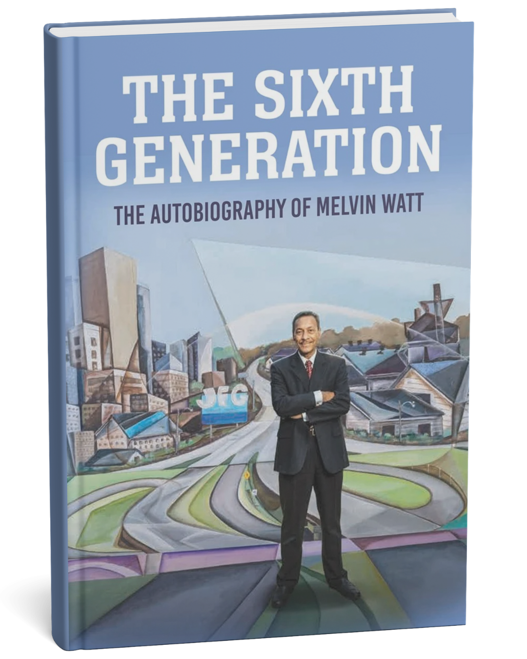 The Sixth Generation: An Autobiography of Melvin Watt
